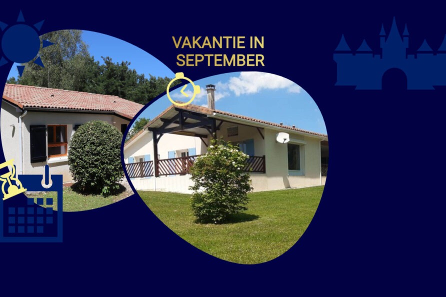 Vakantie september vakantiehuis frankrijk huren last minute